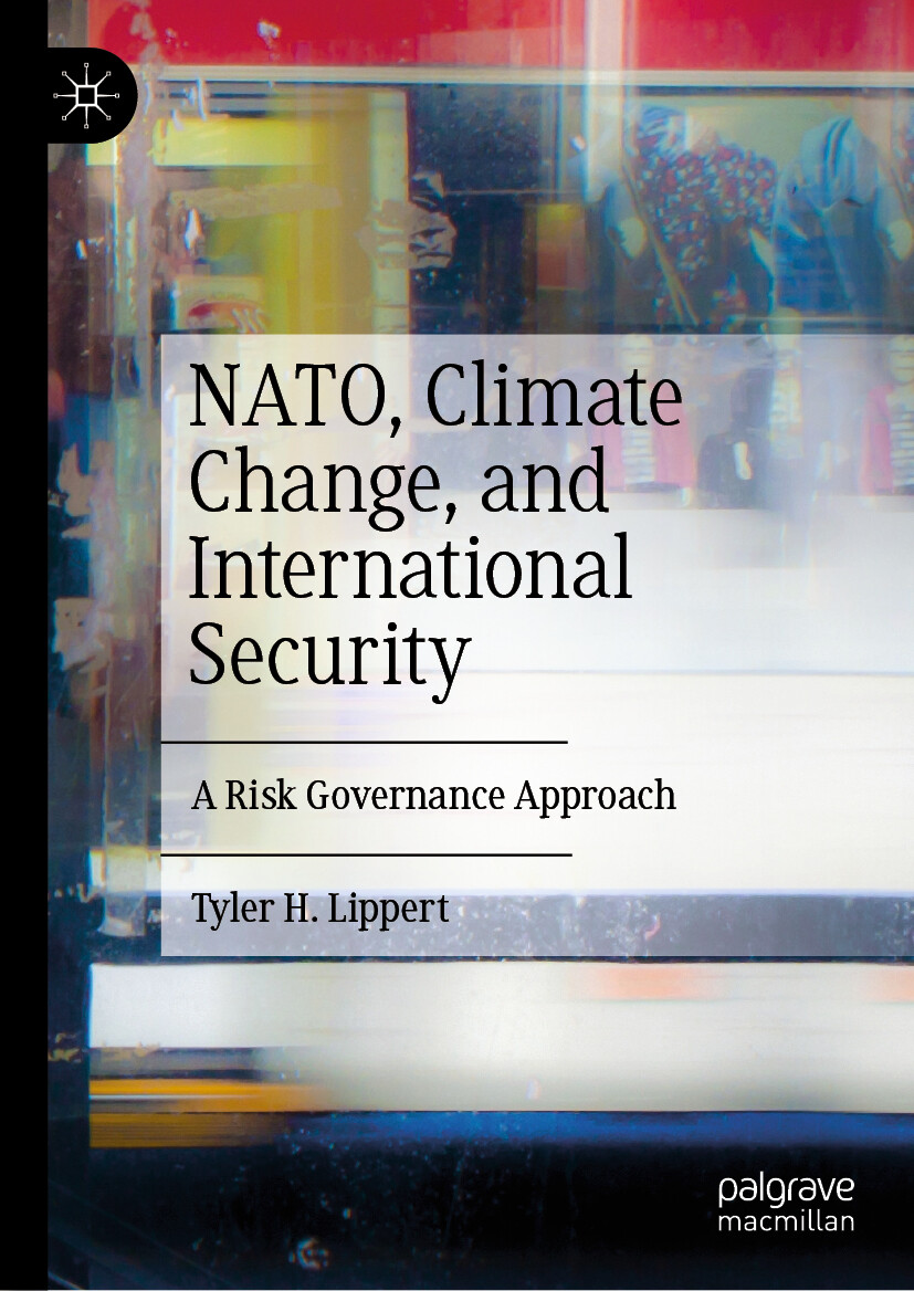 Tyler H. Lippert / Nato, Climate Change, And International Security