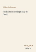 William Shakespeare | The First Part Of King Henry The Fourth | Taschenbuch