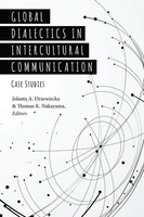 Global Dialectics In Intercultural Communication Case Studies Drzewiecka (U. A.)