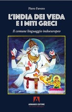 Neues Buch - Piero Favero - Indien der Veden und die griechischen Mythen. Il Comune Linguag