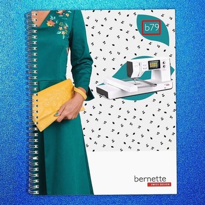 BERNINA Bernette B79 Sewing Machine User Operator  Manual ROBUST BINDING