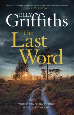 The Last Word Elly Griffiths Taschenbuch 352 S. Englisch 2024 Quercus