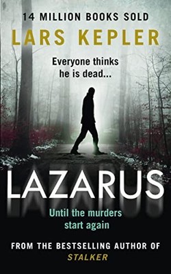 Lazarus: The most chilling and terrifying serial killer thril... by Kepler, Lars