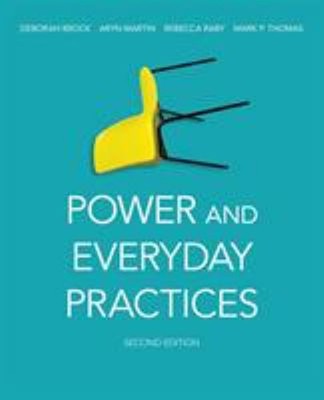 Power and Everyday Practices, Second Edition Paperback