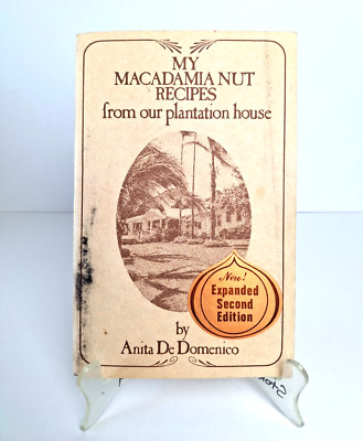 My Macadamia Nut Recipes Anita De Domenico Expanded 2nd Edition Book 1977