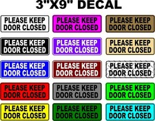 Please keep door closed Sticker Vinyl Business Stickers Decal 3"x9"
