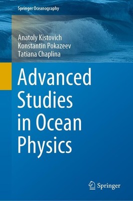 Advanced Studies in Ocean Physics Anatoly Kistovich