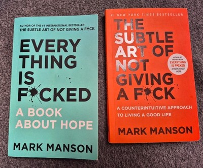 everything is f*cked and the subtle art of not giving a f*ck mark manson