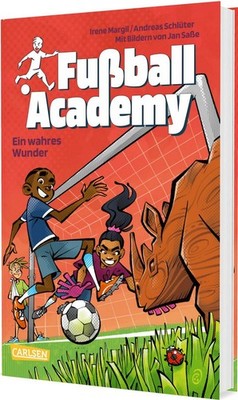 Fußball Academy 7: Ein wahres Wunder Fußballinternat für Jungs und Mädchen: s...