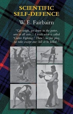 W E Fairbairn Scientific Self-Defence (Taschenbuch) (US IMPORT)