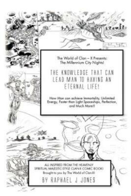 The Knowledge That Can Lead Man To An Eternal Life!: How Man Can Achieve Im...