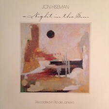 JON HISEMAN 'A NIGHT IN THE SUN' RECORDED IN RIO  GERMAN RELEASE/NEW CONDITION