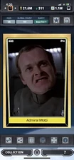 Topps Star Wars Digital Card Trader Tier 9 - Gold Admiral Motti S5 Base - 100 cc