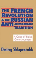 Dmitry Shlapentokh | The French Revolution And The Russian Anti-Democratic...