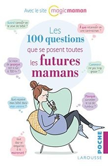 Les 100 questions que se posent toutes les futures maman... | Buch | Zustand gut