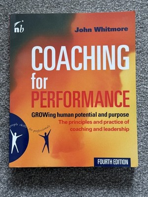 Coaching for Performance by John Whitmore Paperback Fourth Edition