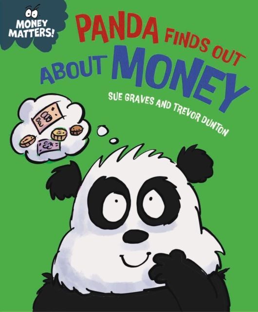 Money Matters: Panda Finds Out About Money by Sue Graves Paperback