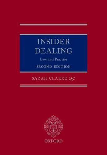 CLARKS Insider Dealing: Law and Practice by Clarke Qc Sarah
