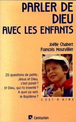 Mit Kindern über Gott sprechen - Joëlle Chabert, F... - V240920