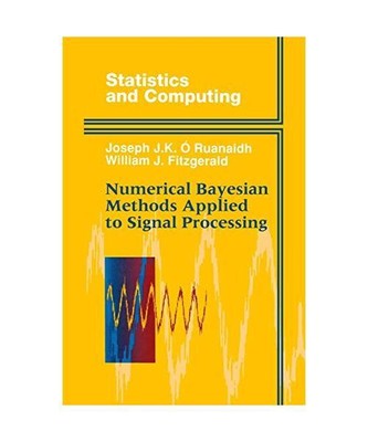 Numerical Bayesian Methods Applied to Signal Processing, William J. Fitzgerald, 
