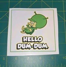 1x Flintstones The Great Gazoo "Hello Dum-Dum" New Vinyl Decal Sticker 4"x4"