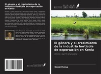 Nzoki Mutua | El GéNero Y El Crecimiento De La Industria HortíCola De...