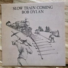 Bob Dylan Slow Train Coming Vinyl LP 1979 1st Press CSM Ex-NM Album Hata Cut