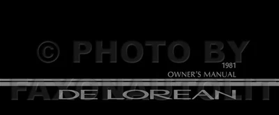 1981 DeLorean Owners Manual DMC De Lorean Owner User Guide Instruction Book