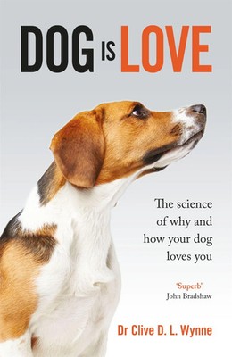 Clive Wynne | Dog is Love | Taschenbuch | Englisch (2020) | Quercus Publishing