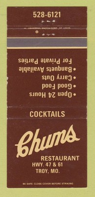Matchbook Cover - Chums Restaurant Troy MO 30 Strike