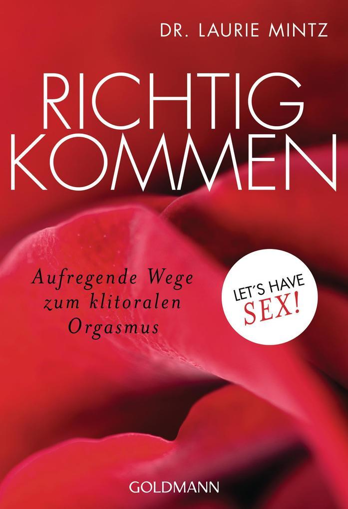 Thumbnail - Richtig Kommen | Laurie Mintz | 2018 | Deutsch | Becoming Cliterate