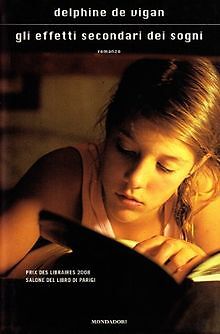 Gli effetti secondari dei sogni von Vigan, Delphine de | Buch | Zustand sehr gut - Vigan, Delphine de