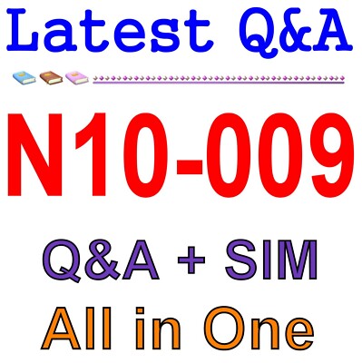 N10-009 Network 589 Exam Q&A GUARANTEED (1 Year Update)