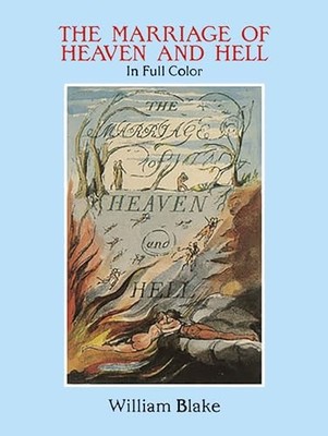 The Marriage of Heaven and Hell: A Facsimile in ... by Blake, William 0486281221