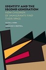 Identity and the Second Generation: How Children of Immigrants Find Their Space by Vanderbilt University Press (Hardback, 2015)