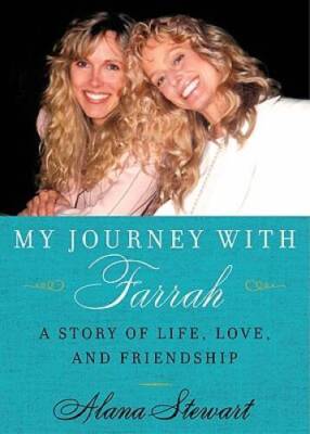My Journey with Farrah: A Story of Life, Love, and Friendship - Hardcover - GOOD