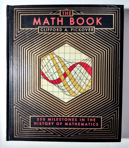Barns and Noble The Math Book 250 Milestones in the History of Mathematics