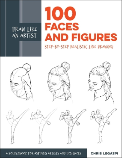 Chris Legaspi Draw Like an Artist: 100 Faces and Figures (Tascabile)