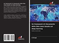 Un Framework Di Rilevamento Delle Fake News Basato Sul Deep Learning U. Sivaji