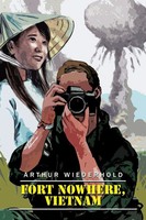 Arthur Wiederhold | Fort Nowhere, Vietnam | Taschenbuch | Englisch (2016)