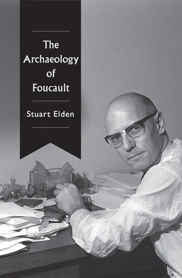Stuart Elden | The Archaeology of Foucault | Taschenbuch | Englisch (2022)