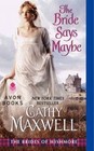 The Bride Says Maybe by Cathy Maxwell (Paperback, 2014)