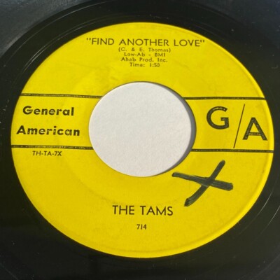 The Tams: Find Another Love / My Baby Loves Me 45 - Northern Soul