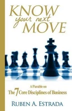 Know Your Next Move: A Parable on The 7 Core - 9780989275705, Estrada, paperback