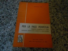 EMANUELE KANT - PER LA PACE PERPETUA - EDIZIONI GLAUX - 1965