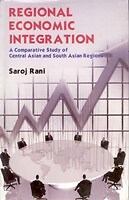 Regional Economic Integration [Hardcover] By Saroj Rani