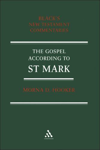 The Gospel According To St. Mark (Black's New Testament Commentaries), Morna D.
