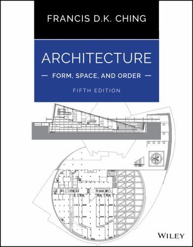 Architecture: Form, Space, and Order by Francis D. K. Ching (2023 ...