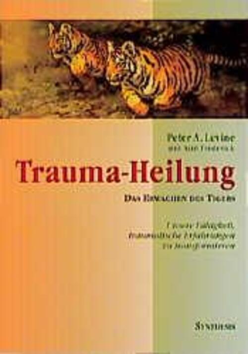Thumbnail - Trauma-heilung | Das Erwachen Des Tigers. Unsere Fähigkeit,