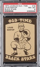 1974 LAUGHLIN OLD-TIME BLACK STARS #16 LOUIS SANTOP PSA 8